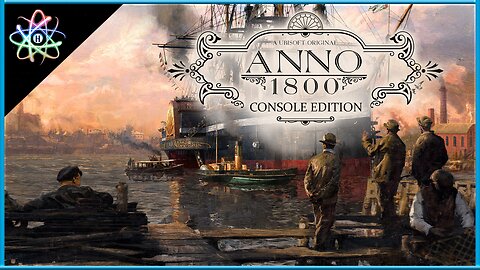 ANNO 1800│CONSOLE EDITION - Trailer de Lançamento (Legendado)