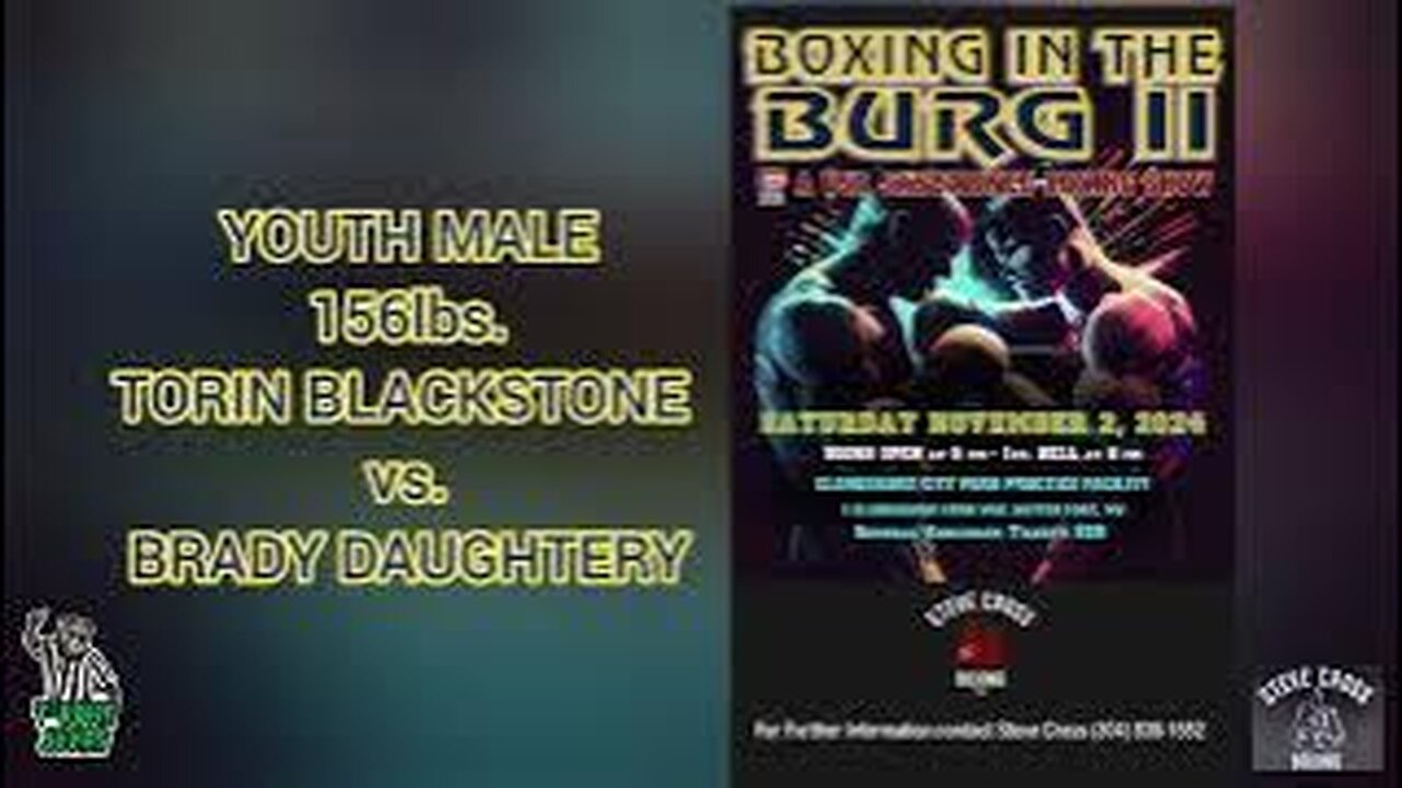 BOXING in the BURG 2!!! YOUTH MALE 156lbs. TORIN BLACKSTONE vs. BRADY DAUGHTERY!!!