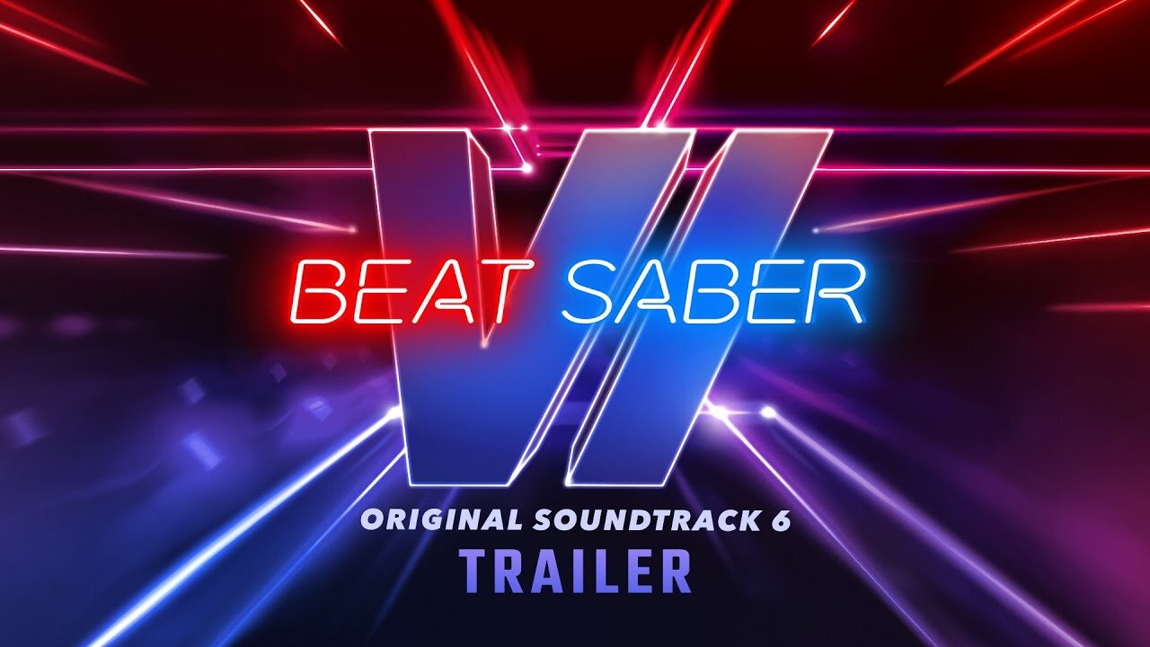 Beat Saber: Original Soundtrack 6 - Launch Trailer | Meta Quest