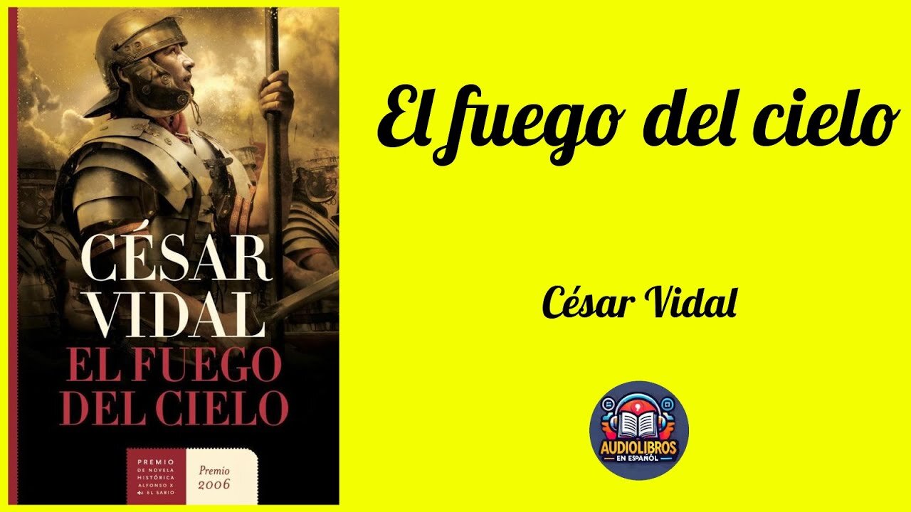 El fuego del Cielo - César Vidal - Audiolibro Completo