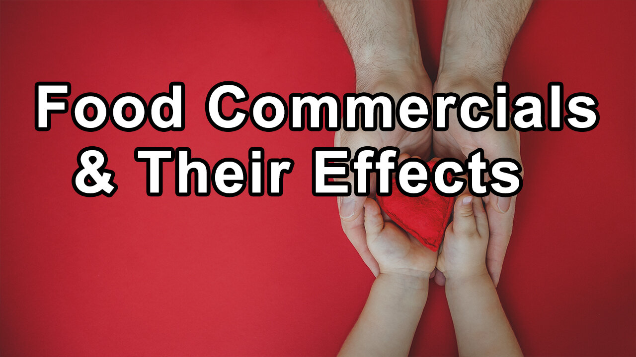 Food Commercials and their Effects, and "Food Deserts" Areas Where Affordable Healthy Food Is