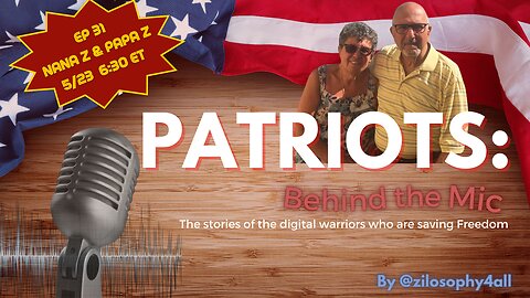 Patriots Behind The Mic #31 - Nana Z and Papa Z