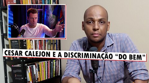 Preconceituoso, Cesar Calejon não entende nada sobre evangélicos