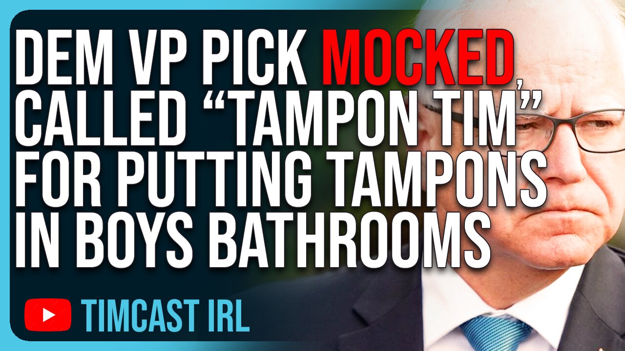 Democrat VP Pick MOCKED, Called “Tampon Tim” For Putting Tampons In Boys Bathrooms