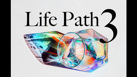 The Life Path# 3: Amazing Talents and Tendencies