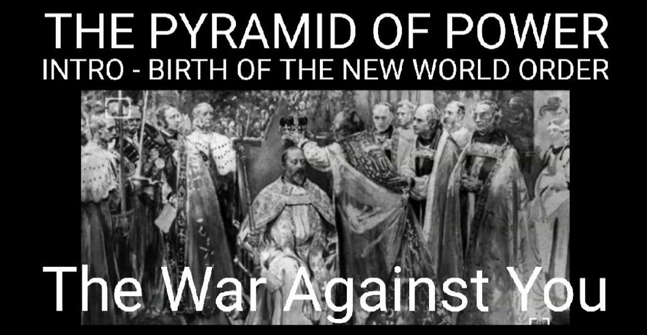 THE PYRAMID OF POWER - Intro to Birth of the NWO Part 1. How Globalist Cabal Rules the Deep State