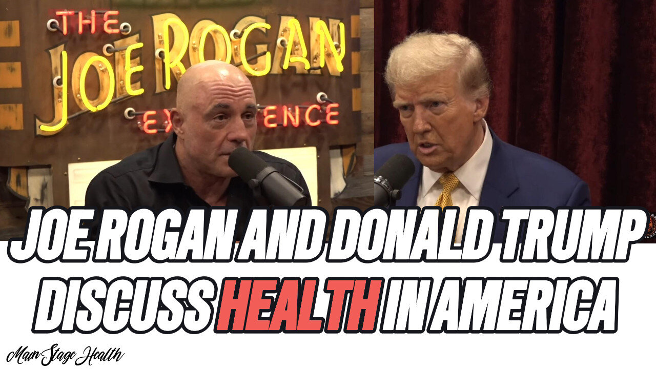 Joe Rogan and Donald Trump Discuss Health Crisis in America