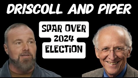 Mark Driscoll and John Piper Disagree With the Results of the 2024 American Election