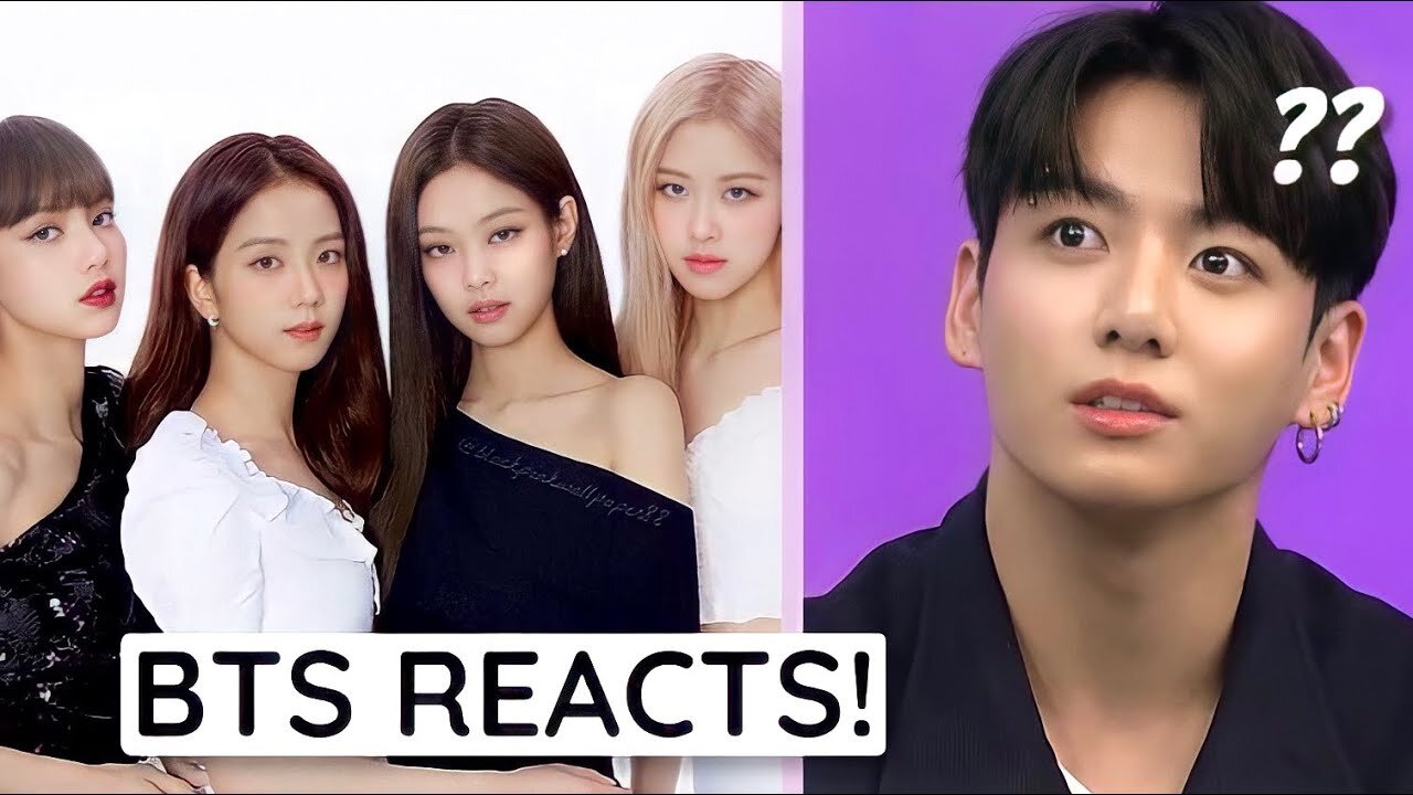 BTS reaction Blackpink Tik Toks