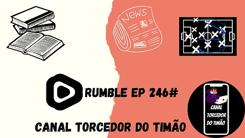 Boletim diário do torcedor do timão 246#