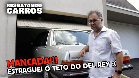 Mancada!!! Estraguei o Teto do Del Rey :( "Resgatando Carros"