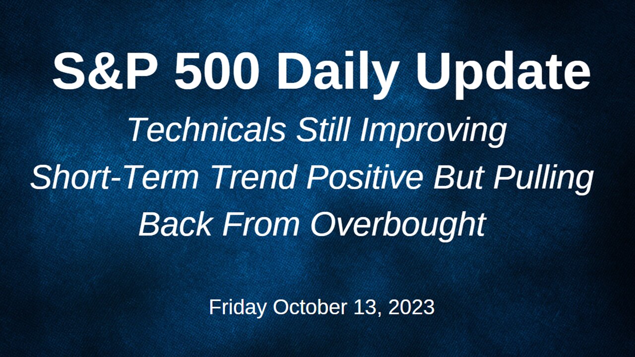 S&P 500 Daily Market Update for Friday October 13, 2023