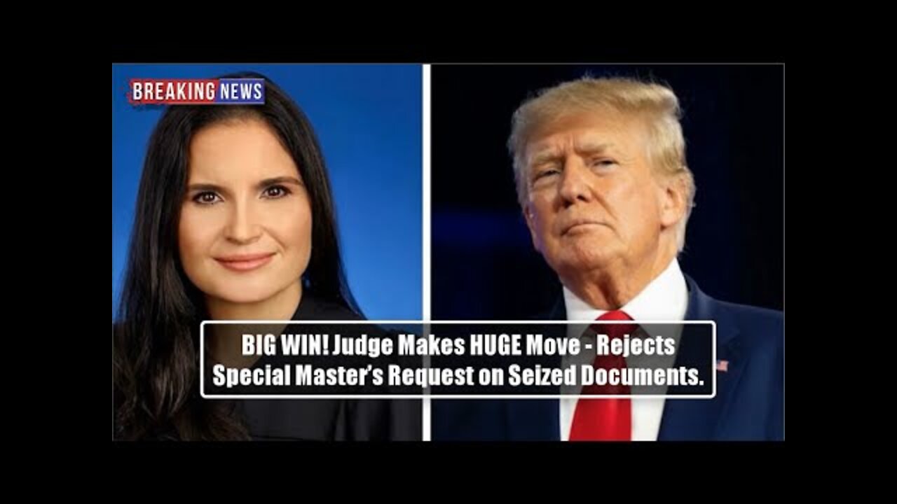 HUGE VICTORY For Trump! Judge Makes HUGE Move - Rejects Special Master’s Request on Seized Documents