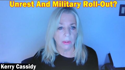 Kerry Cassidy Situation Update 3.22.23: Unrest And Military Roll-Out?