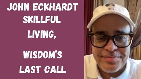 John Eckhardt- Wisdom’s Last Call