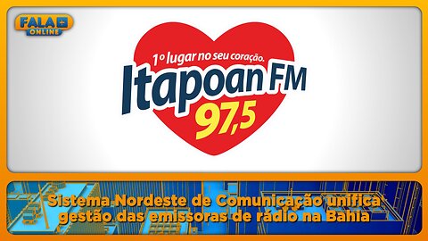 Sistema Nordeste de Comunicação unifica gestão das emissoras de rádio na Bahia.