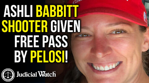 Ashli Babbitt Shooter Given Free Pass by Pelosi!