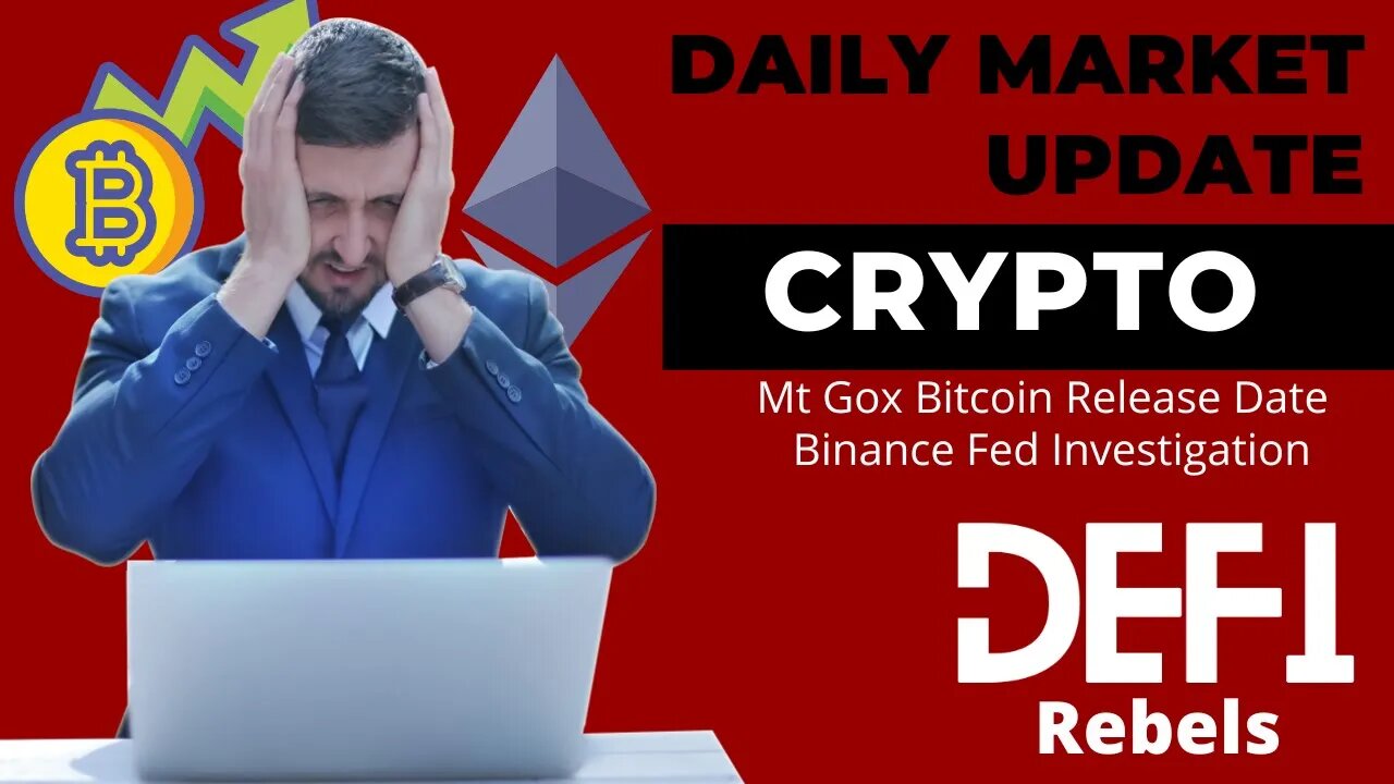 Daily Crypto News Update! 09/01/2022: MT. Gox Release Date!! BTC Sub 20k, Binance Fed Investigation