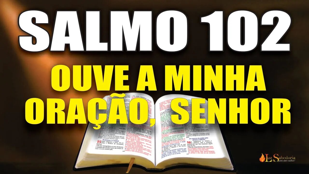 Livro dos Salmos da Bíblia: Salmo 102