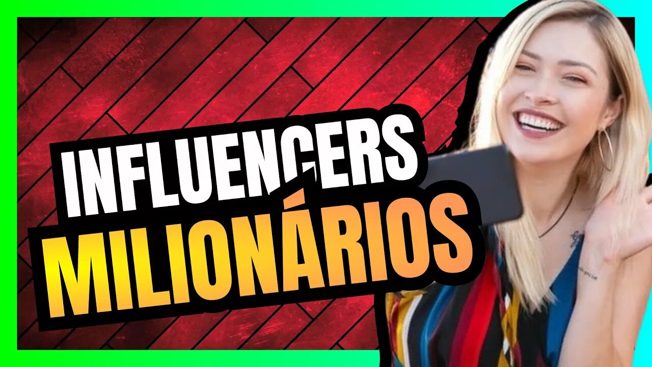 O mercado dos INFLUENCERS já movimenta BILHÕES DE DÓLARES mas realmente faz SENTIDO