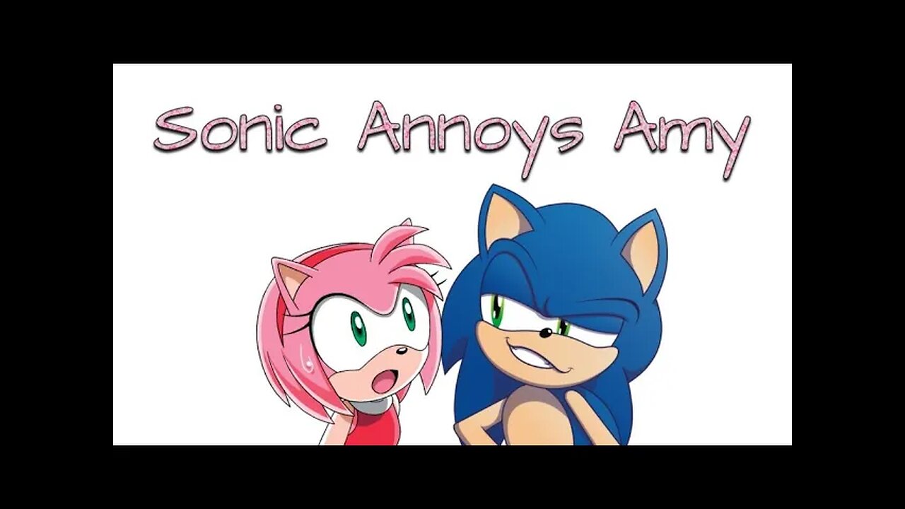 Sonic Annoying Amy - LiseMiniParody