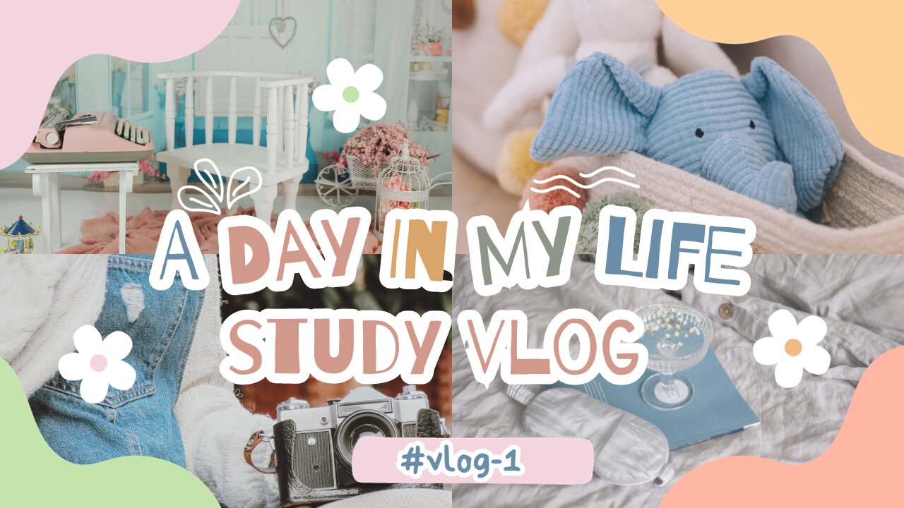 A DAY IN MY LIFE | VLOG | STUDY VLOG