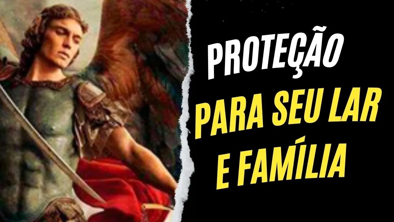 Oração de São Miguel Arcanjo Para Proteção do Lar e da Família