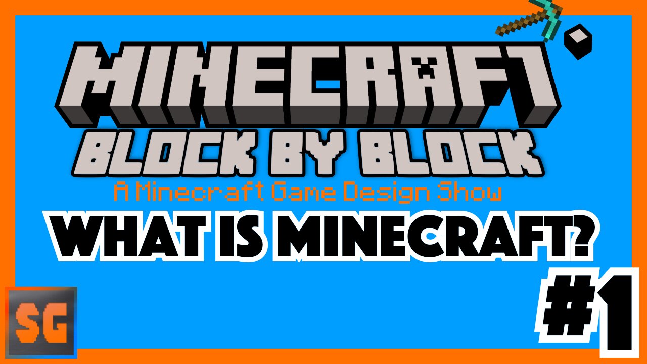 Minecraft Block by Block #1 What is Minecraft?