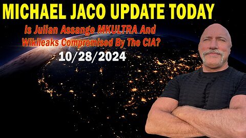 Michael Jaco Situation Update Oct 28- Is Julian Assange MKULTRA And Wikileaks Compromised By The CIA