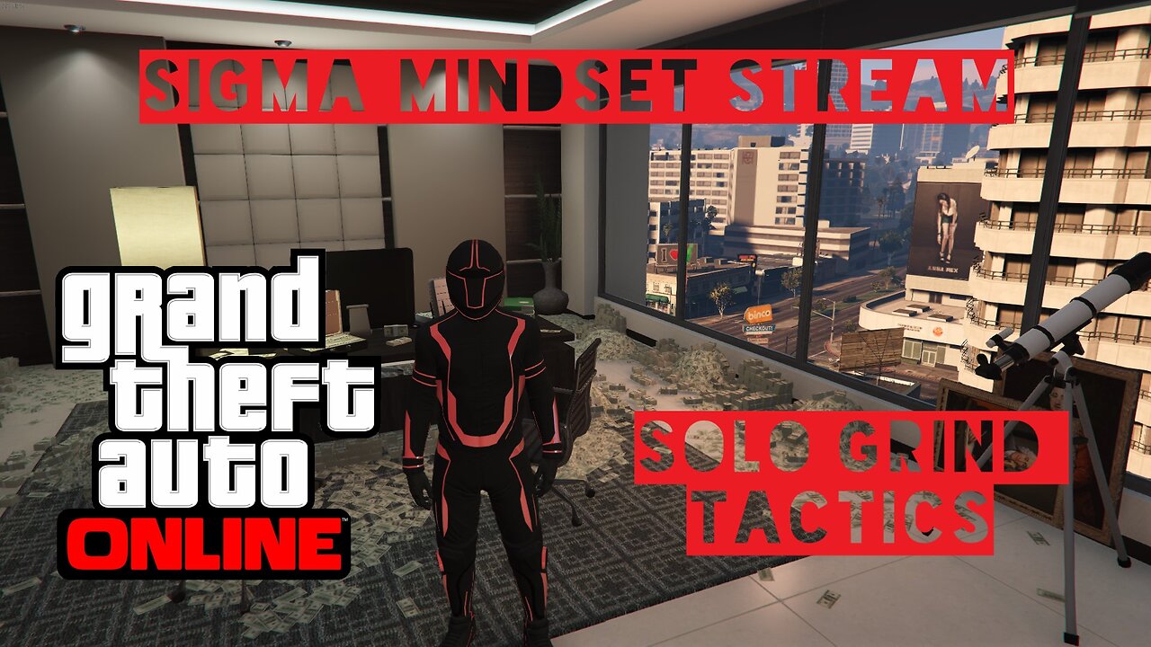Sigma Mindset Stream - GTA Online - Solo Grind Tactics
