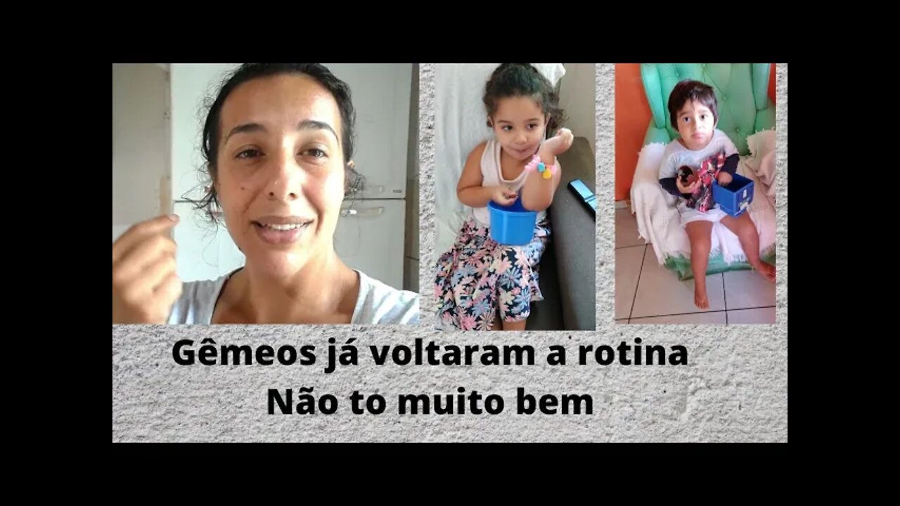 Gêmeos já voltaram a rotina+ 5 dias de reação da vacina+ Não tô muito bem.