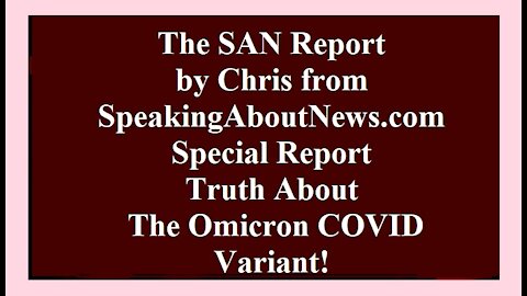 THE SAN REPORT OMICRON COVID VARIANT NEWS