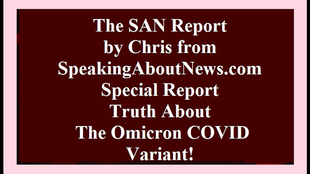 THE SAN REPORT OMICRON COVID VARIANT NEWS