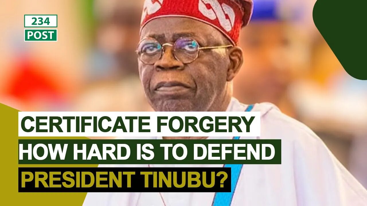 Watch Why Is So Hard to Defend President President Tinubu Certificate Forgery Allegation