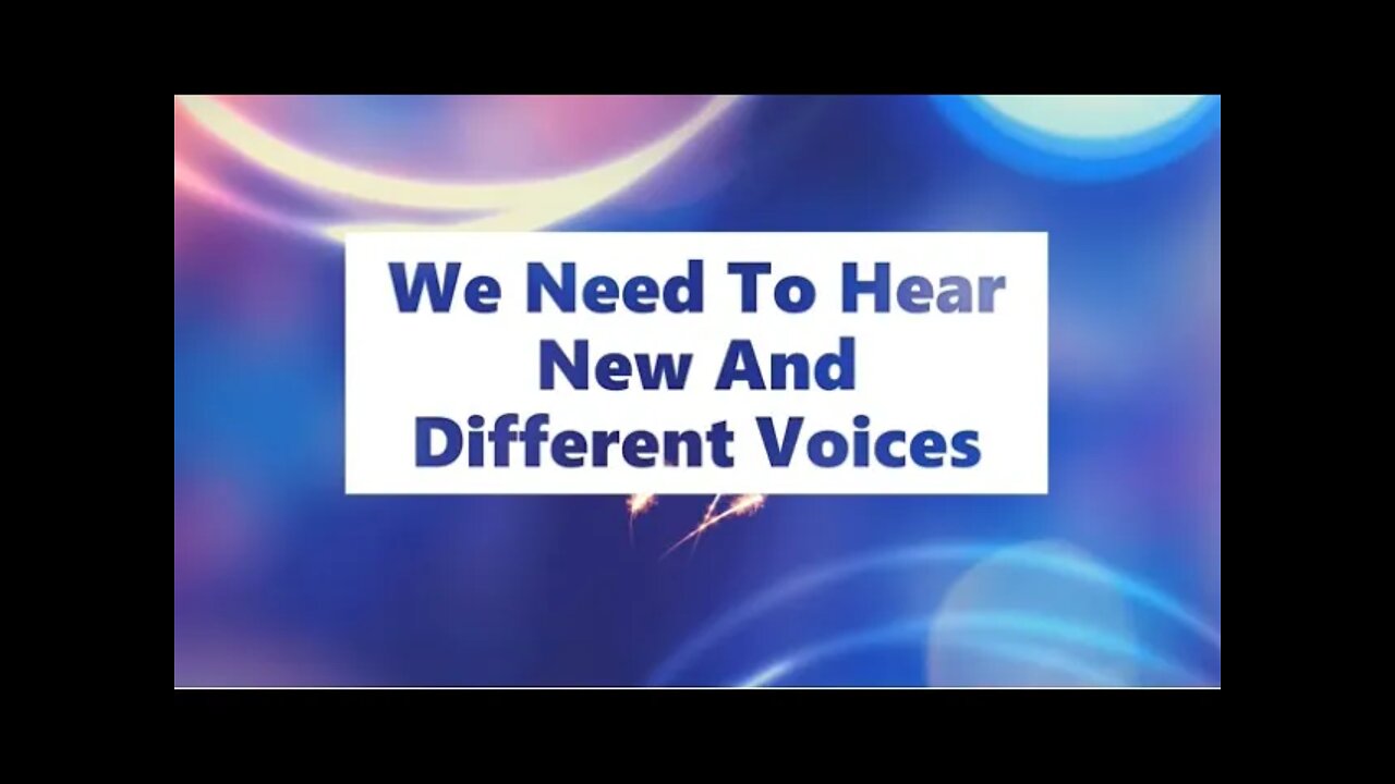 Why We Need New And Different Voices