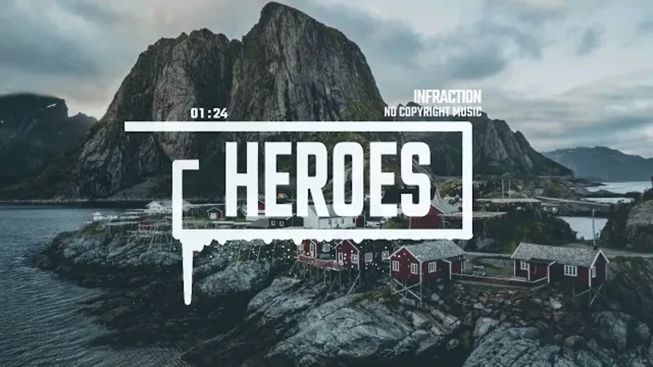 ROYALTY FREE Epic Action Cinematic by Infraction No Copyright Music Heroes 1080p