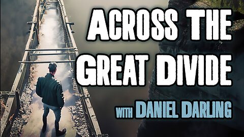 Across The Great Divide - Daniel Darling on LIFE Today Live