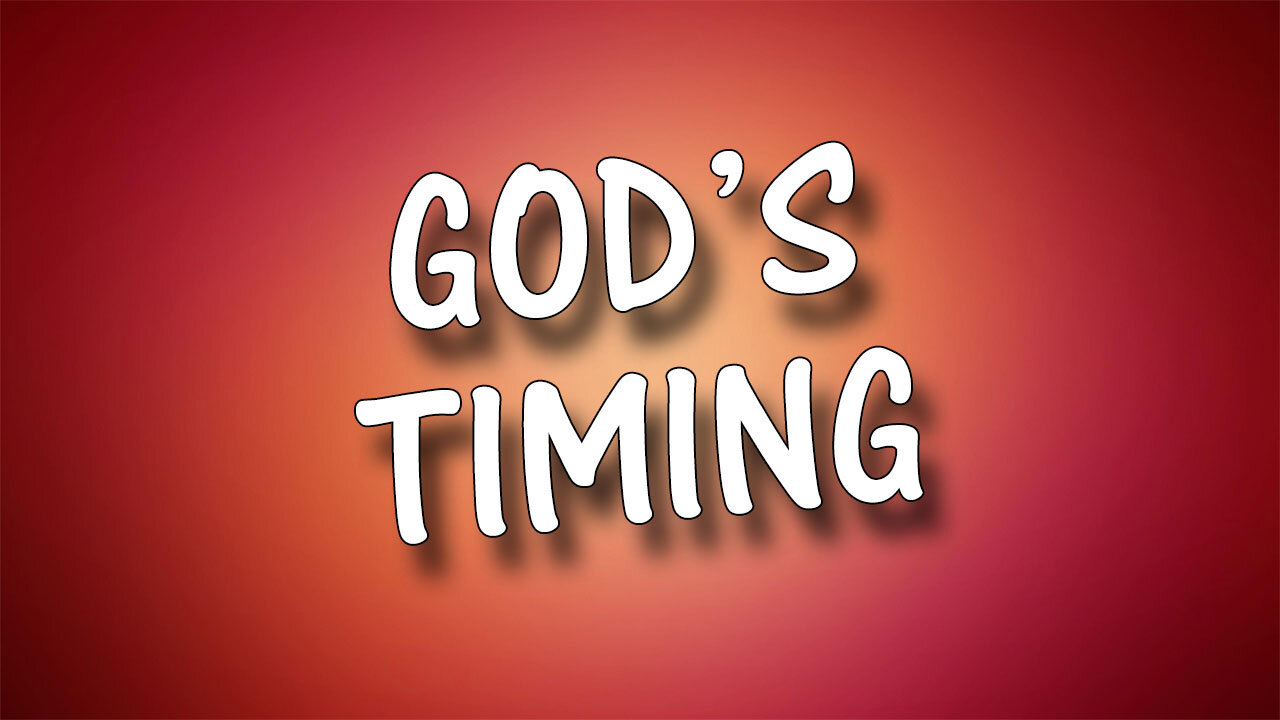 GOD'S TIMING