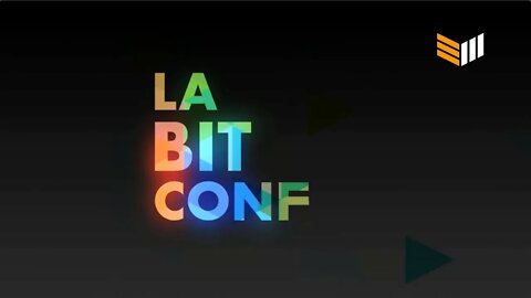 La Bit Conf 2020 Day 2 Presented by Bitcoin Magazine