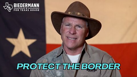 Kyle Biedermann - PROTECT THE BORDER