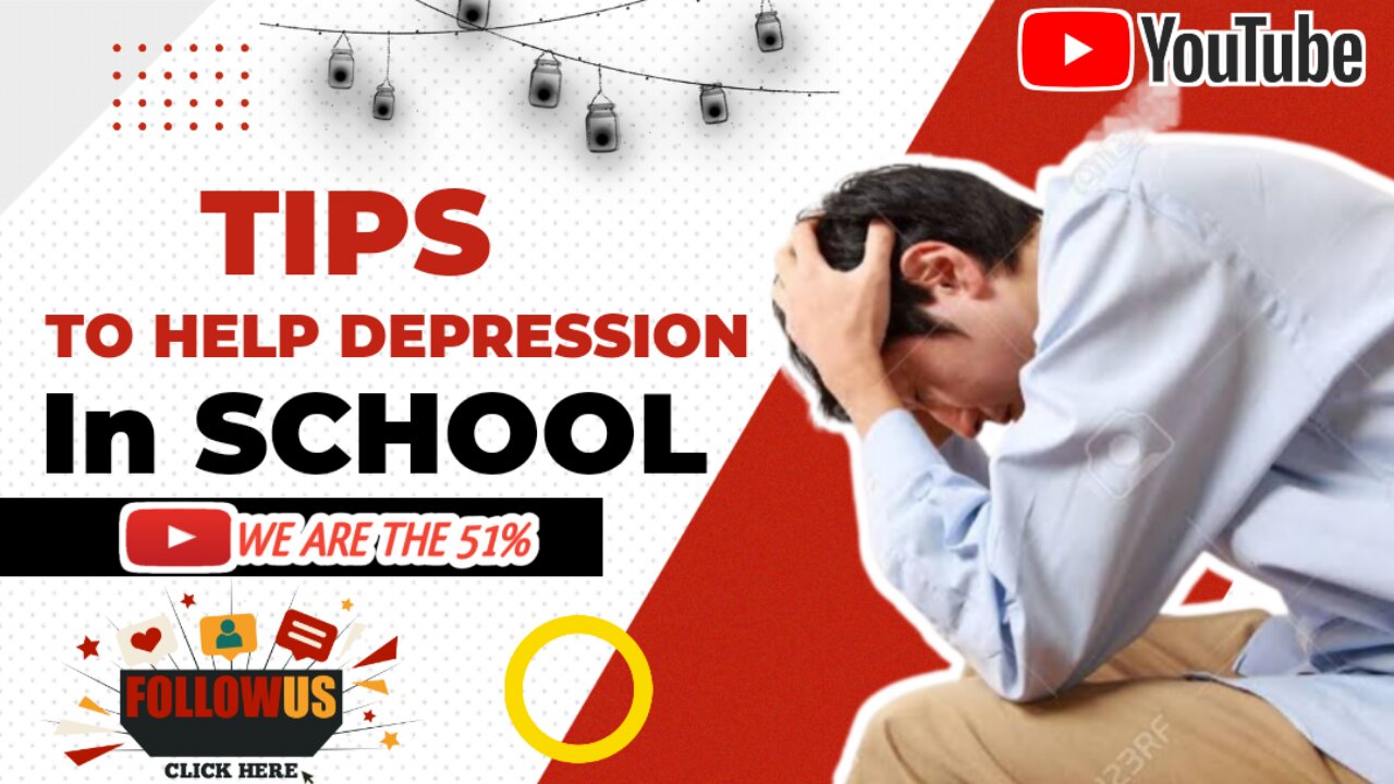 11 Tips To Help Depression In School