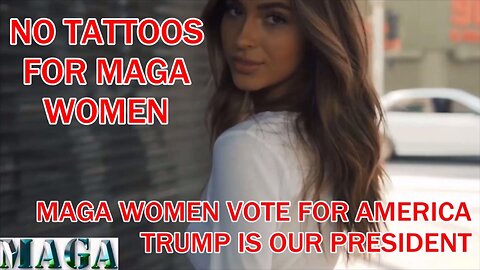 NO TATTOOS FOR MAGA WOMEN 2024 in HD 1920x1080