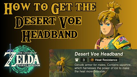 How to Get the Desert Voe Headband in The Legend of Zelda: Tears of the Kingdom!!! #totk