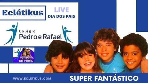 Super fantástico - Balão Mágico (Eclétikus)