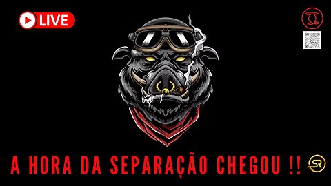 A HORA DA SEPARAÇÃO CHEGOU !!