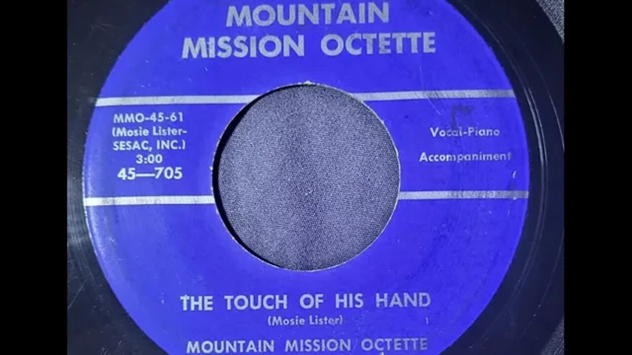 Mountain Mission Octette - The Touch of His Hand