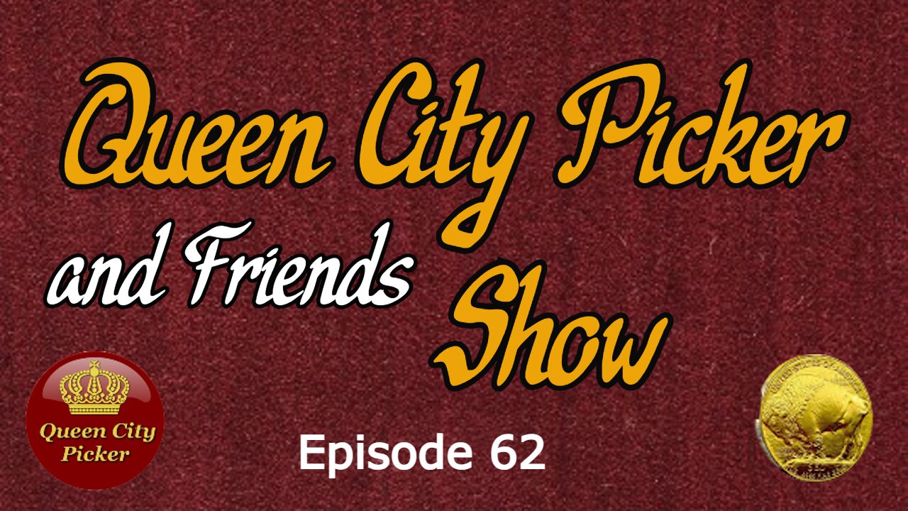 Queen City PIcker and Friends Show ep.62