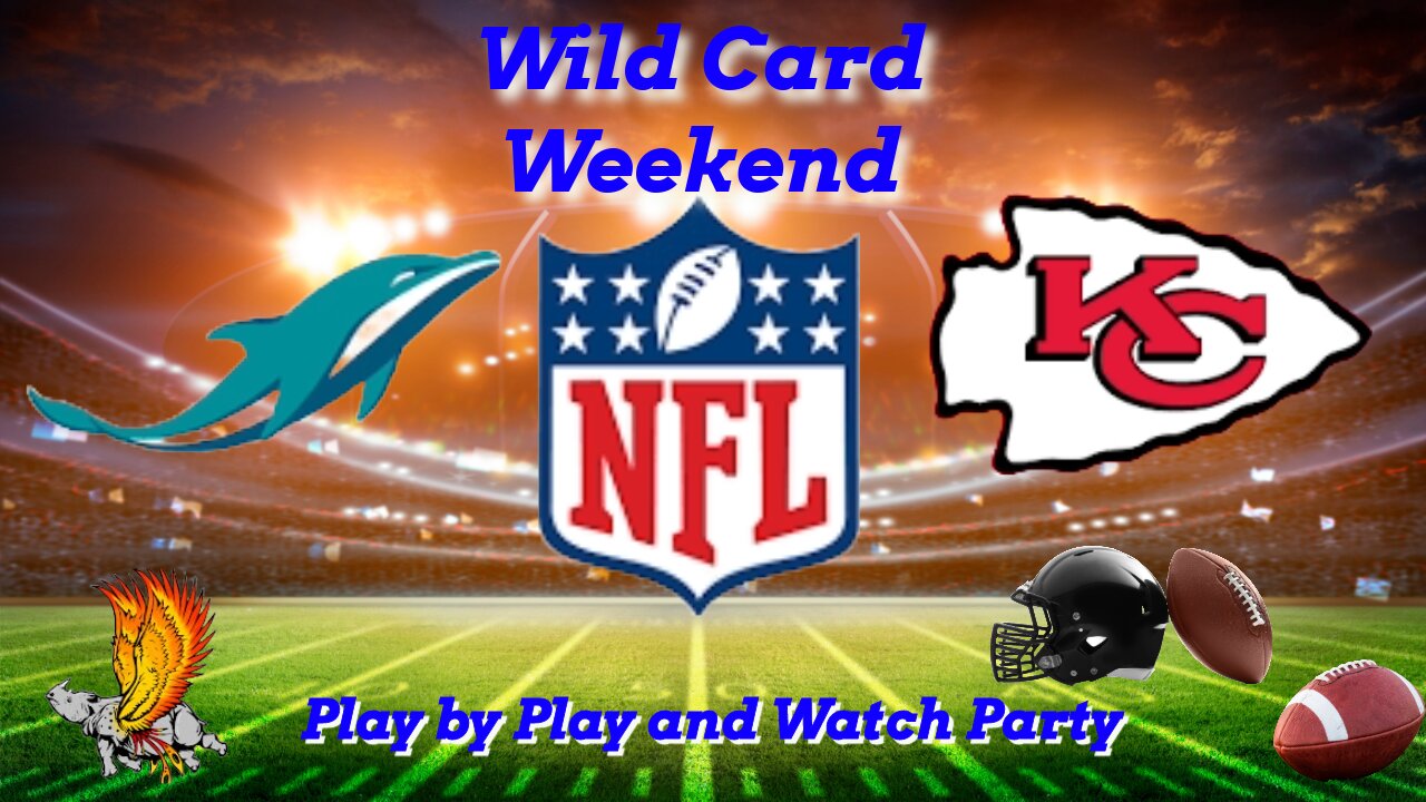 Miami Dolphins Vs Kansas City Chiefs WILD CARD WATCH PARTY