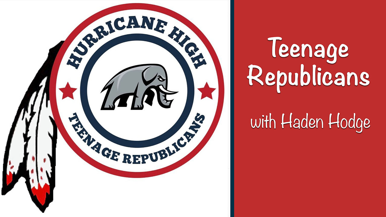 Ep. 24 - Teenage Republicans With Haden Hodge