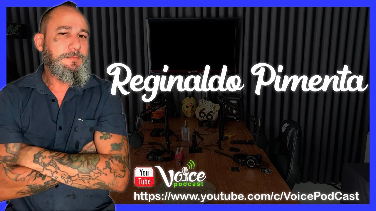 REGINALDO PIMENTA ( O MUNDO DA TATTOO ) - Voice PodCast #46